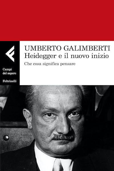 Heidegger e il nuovo inizio di Umberto Galimberti